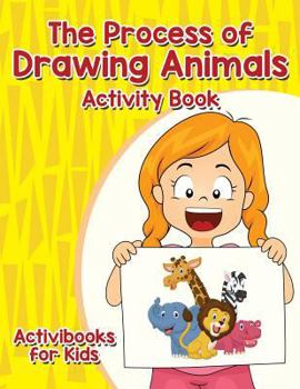 Paperback The Process of Drawing Animals Activity Book