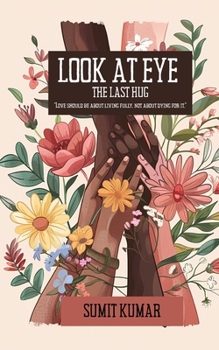 Paperback Look at Eye: The Last Hug Book