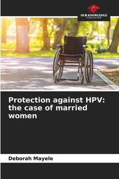 Paperback Protection against HPV: the case of married women Book