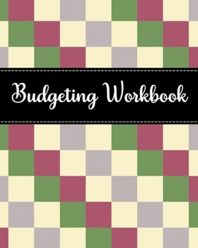 Budgeting Workbook: Budget Planner and Organizer - Create a Monthly Financial Plan - Track Daily and Monthly Bills and Expenses - 2020 Calendar ... Pattern Cover Design (Monthly Budget Planner)