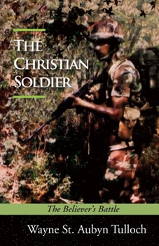 Paperback The Christian Soldier: The Believer's Battle Book