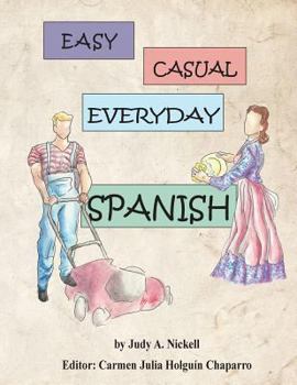 Paperback Easy, Casual Everyday Spanish Book