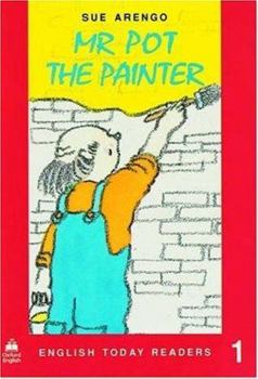 Mr Pot The Painter (English Today Readers)