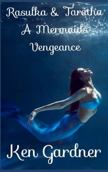 Paperback Rasulka & Taratha: A Mermaids Vengeance Book