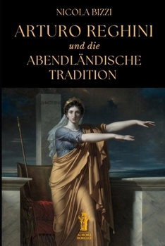 Arturo Reghini und die Abendländische Tradition (German Edition)