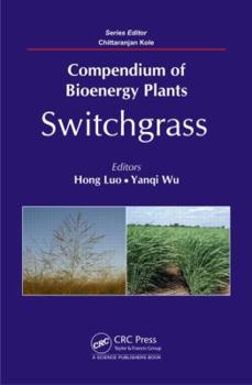 Hardcover Compendium of Bioenergy Plants: Switchgrass Book