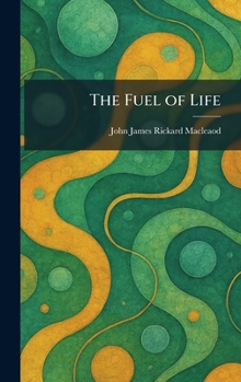Hardcover The Fuel of Life Book