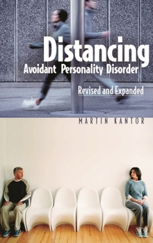 Hardcover Distancing: Avoidant Personality Disorder, Revised and Expanded (Revised) Book