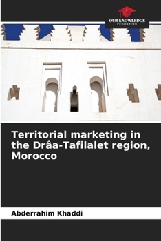 Paperback Territorial marketing in the Drâa-Tafilalet region, Morocco Book