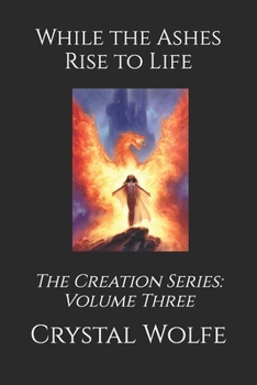 Paperback While the Ashes Rise to Life Book