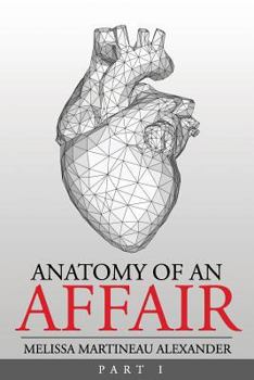 Paperback Anatomy Of An Affair: Part I Book