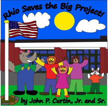 Paperback Rhio Saves the Big Project! Book