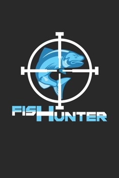 Paperback Fish hunter: 6x9 Fishing - grid - squared paper - notebook - notes Book