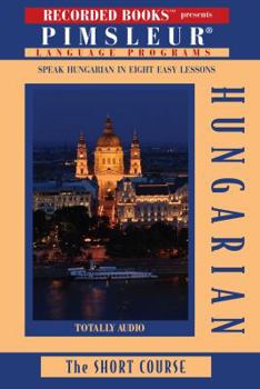 Audio CD Pimsleur Hungarian: The Short Course (Pimsleur Language Programs) Book