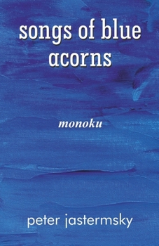 Paperback songs of blue acorns: monoku Book