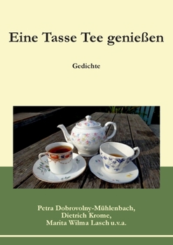 Paperback Eine Tasse Tee genießen: Gedichte [German] Book