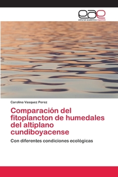 Paperback Comparación del fitoplancton de humedales del altiplano cundiboyacense [Spanish] Book