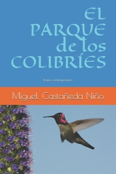 Paperback El Parque de los Colibríes: Drama contemporáneo [Spanish] Book