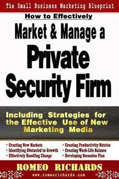Paperback How to Effectively Market and Manage a Private Security Firm Book