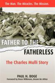Paperback Father to the Fatherless: The Charles Mulli Story Book