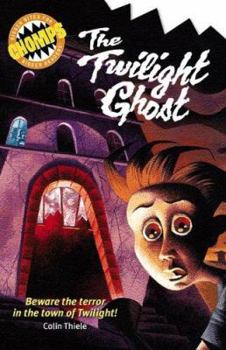 Paperback Chomps: The Twilight Ghost: Beware the Terror in the Town of Twilight! Book