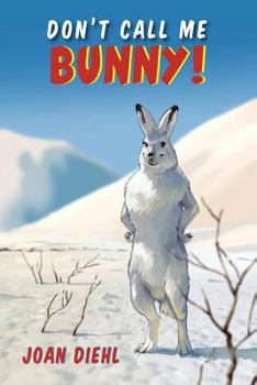 Paperback Don't Call Me Bunny! Book