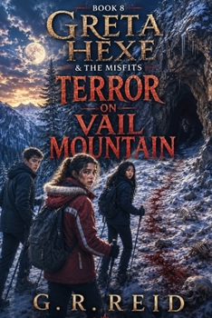 Paperback Greta Hexe & The Misfits: Book 8 Terror on Vail Mountain Book