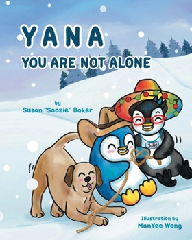 Paperback Yana: You Are Not Alone Book
