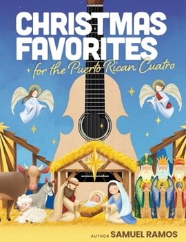 Paperback Christmas Music for the Puerto Rican Cuatro: Samuel Ramos Book