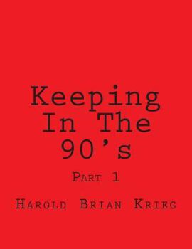 Paperback Keeping In The 90's: Part 1 Book