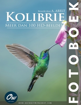 Kolibrie: Fotoboek (Dutch Edition)