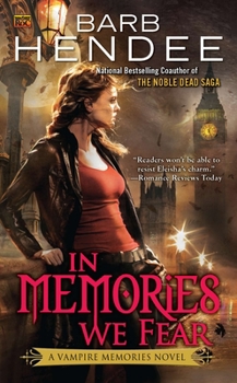 In Memories We Fear - Book #4 of the Vampire Memories