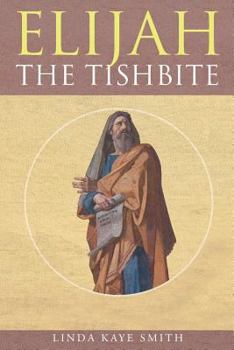 Paperback Elijah the Tishbite Book