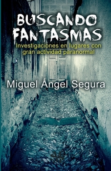 Paperback Buscando Fantasmas [Spanish] Book
