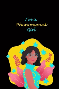 phenomenal girl journal: Women Empowerment Daily Affirmation Motivational Gratitude,daily affirmations Journal