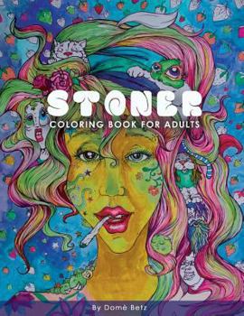 Paperback Stoner Coloring Book for Adults: Adult Coloring Book