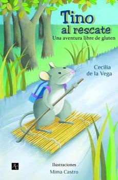 Paperback Tino Al Rescate: Una Aventura Libre de Gluten [Spanish] Book