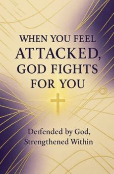 Paperback When You Feel Attacked, God Fights for You Book