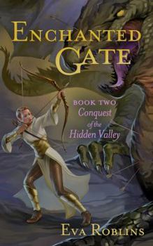 Paperback Enchanted Gate Book Two Conquest of the Hidden Valley (Book 2) Book