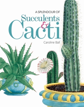 Hardcover A Splendour of Succulents & Cacti Book