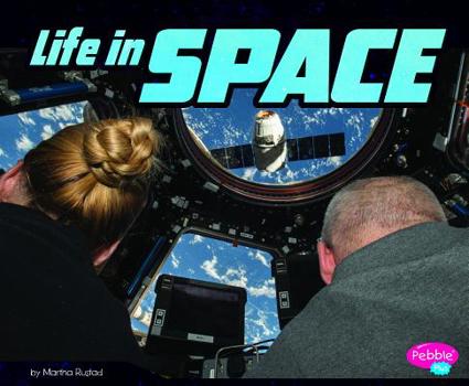 Life in Space - Book  of the An Astronaut's Life