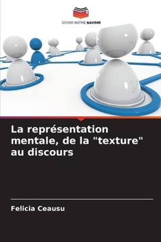 Paperback La représentation mentale, de la "texture" au discours [French] Book