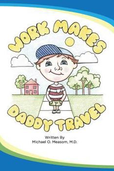 Paperback Work Makes Daddy Travel Book