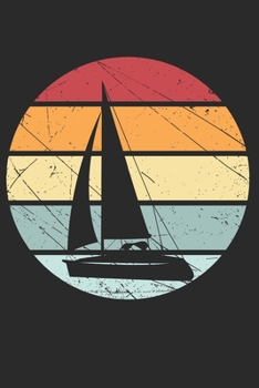Notizbuch: Segeln A5 Notebook Segelboot auf Wasser retro vintage I Geschenk für Segler I Schreibheft oder Tagebuch liniert I Notizheft mit Boot (German Edition)