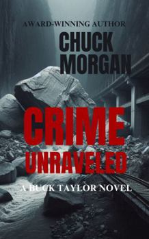 Crime Unraveled, A Buck Taylor Novel (Large Print): Book 13