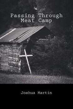 Paperback Passing Through Meat Camp Book