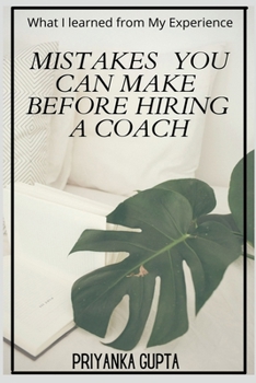 Paperback Mistakes You Can Make Before Hiring A Coach Book