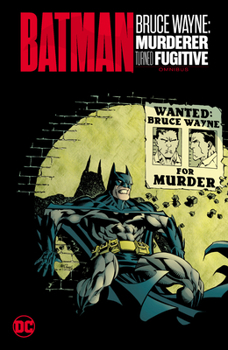 Hardcover Batman: Bruce Wayne - Murderer Turned Fugitive Omnibus Book