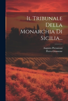Paperback Il Tribunale Della Monarchia Di Sicilia... [Italian] Book