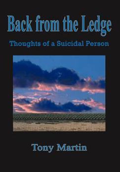 Hardcover Back from the Ledge: Thoughts of a Suicidal Person Book